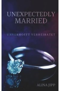 Unexpectedly Married  - Unverhofft Verheiratet