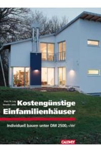 Kostengünstige Einfamilienhäuser  - Individuell bauen unter DM 2.500,-/m²