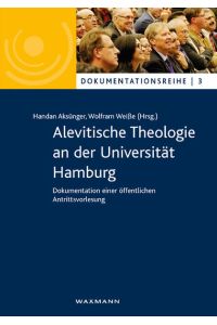 Alevitische Theologie an der Universität Hamburg  - Dokumentation einer öffentlichen Antrittsvorlesung