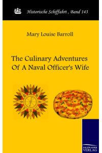 The Culinary Adventures Of A Naval Officer`s Wife