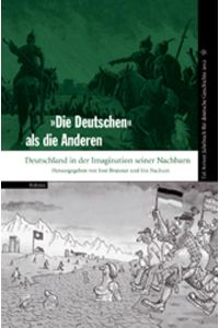 Tel Aviver Jahrbuch für deutsche Geschichte / `Die Deutschen` als die Anderen  - Deutschland in der Imagination seiner Nachbarn