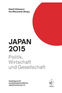 Japan 2015  - Politik, Wirtschaft und Gesellschaft