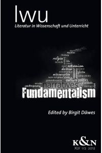 Fundamentalism  - Literatur in Wissenschaft und Unterricht. LWU XIV 1/2, 2012