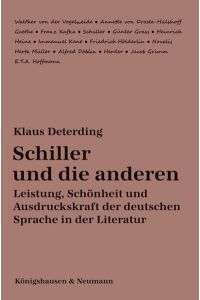 Schiller und die anderen  - Leistung, Schönheit und Ausdruckskraft der deutschen Sprache in der Literatur