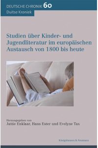 Studien über Kinder- und Jugendliteratur im europäischen Austausch von 1800 bis heute