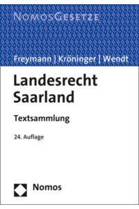 Landesrecht Saarland  - Textsammlung - Rechtsstand: 1. Februar 2018