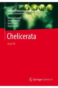 Süßwasserfauna von Mitteleuropa, Bd. 7/2-3 Chelicerata  - Acari III