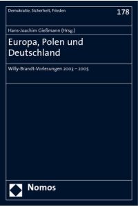 Europa, Polen und Deutschland  - Willy-Brandt-Vorlesungen 2003 - 2005
