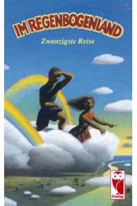Im Regenbogenland. Zwanzigste Reise  - Eine Anthologie für Kinder und Jugendliche