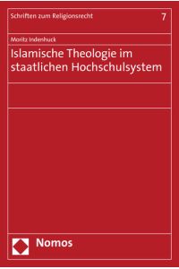Islamische Theologie im staatlichen Hochschulsystem