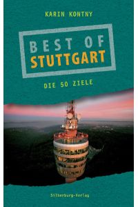 Best of Stuttgart  - Die 50 Ziele
