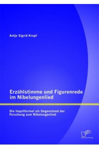 Die Gestaltung und Funktion der Inquitformel im Nibelungenlied: Schnittstelle zwischen Erzählstimme und Figurenrede