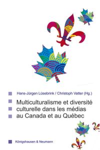 Multiculturalism et diversité culturelle dans les médias au Canada et au Québec