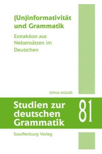 (Un)informativität und Grammatik  - Extraktion aus Nebensätzen im Deutschen