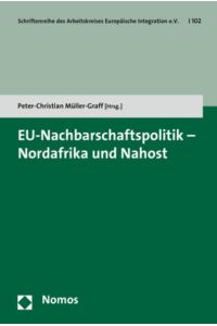 EU-Nachbarschaftspolitik - Nordafrika und Nahost