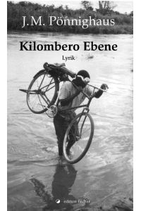 Kilombero Ebene  - Lyrik