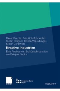 Kreative Industrien  - Eine Analyse von Schlüsselindustrien am Beispiel Berlins