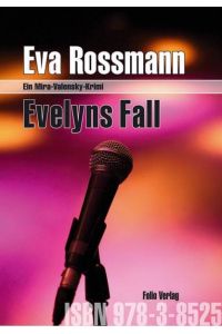 Evelyns Fall  - Ein Mira-Valensky-Krimi
