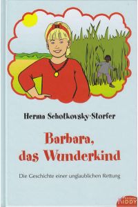 Barbara, das Wunderkind  - Die Geschichte einer unglaublichen Rettung