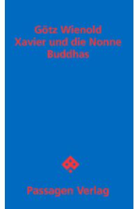 Xavier und die Nonne Buddhas  - Schauspiel