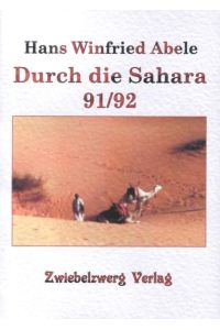 Durch die Sahara 91 /92  - Reiseerlebnisse