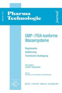 GMP-/FDA-konforme Wassersysteme  - Regelwerke, Validierung, technische Aspekte