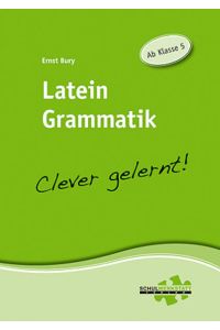 Latein Grammatik - clever gelernt  - Ab Klasse 5