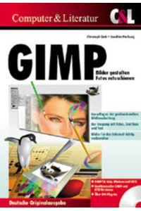 gimp  - Bilder gestalten - Fotos retuschieren