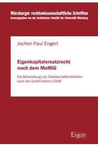 Eigenkapitalersatzrecht nach dem MoMiG  - Die Behandlung von Gesellschafterdarlehen nach der GmbH-Reform 2008