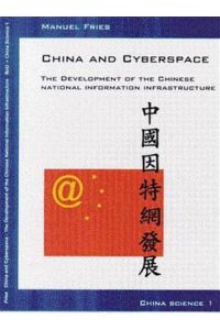 China and Cyberspace  - The development of the Chinese national information infrastructure