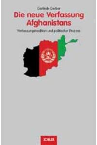 Die neue Verfassung Afghanistans  - Verfassungstradition und politischer Prozess