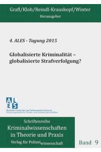 Globalisierte Kriminalität – globalisierte Strafverfolgung?  - Band zur Tagung am 15.6.2015 im Bundesministerium für Inneres