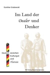 Im Land der Dealer und Denker  - Deutsch zwischen Kulturgut und Flatrate