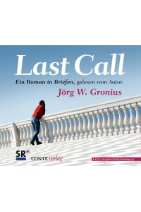 Last Call  - Ein Roman in Briefen