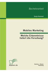 Mobiles Marketing - Welche Erkenntnisse liefert die Forschung?