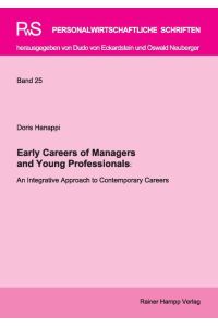 Early Careers of Managers and Young Professionals  - An Integrative Approach to Contemporary Careers