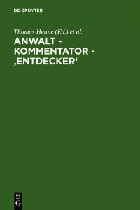 Anwalt - Kommentator - `Entdecker`  - Festschrift für Hermann Staub zum 150. Geburtstag am 21. März 2006