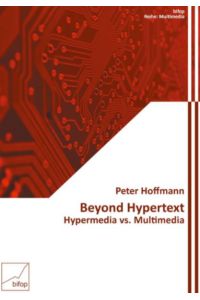 Beyond Hypertext  - Hypermedia vs. Multimedia