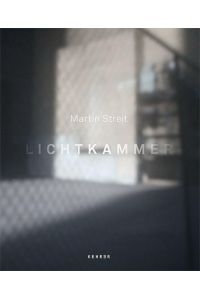 Martin Streit  - Lichtkammer