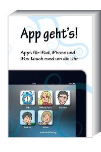 App geht`s - Apps für iPad, iPhone und iPod touch rund um die Uhr