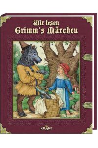 Wir lesen Grimm`s Märchen