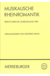 Musikalische Rheinromantik  - Bericht über die Jahrestagung 1985