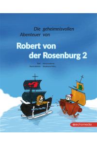 Die geheimnisvollen Abenteuer von Robert von der Rosenburg 2