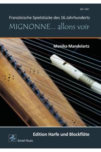 Mignonne… allons voir (Harfe & Blockflöte)  - Französische Spielstücke des 16.Jahrhunderts