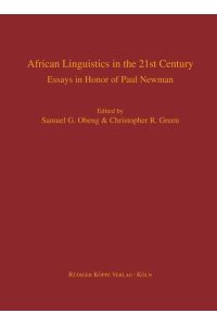 African Linguistics in the 21st Century  - Essays in Honor of Paul Newman