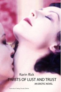 Twists of Lust and Trust  - an erotic novel