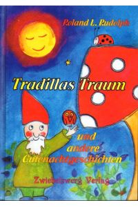 Tradillas Traum  - und andere Gutenachtgeschichten