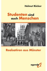 Studenten sind auch Menschen  - Realsatiren aus Münster