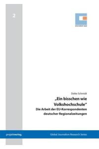 Ein bisschen wie Volkshochschule  - Die Arbeit der EU-Korrespondenten deutscher Regionalzeitungen