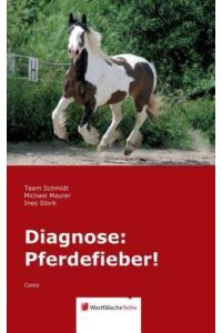 Diagnose: Pferdefieber!